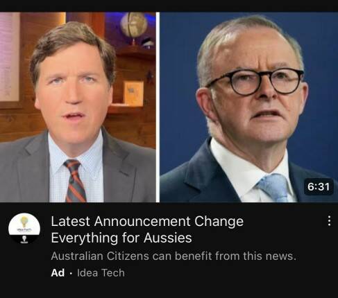 An AI scam video since removed from YouTube for violating its spam policy featured Australian Prime Minister Anthony Albanese alongside former Fox News host Tucker Carlson in the promotional image. Picture supplied